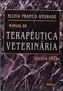 Manual De Terapêutica Veterinária - Terceira Edição