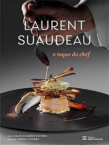 Laurent Suaudeau - O Toque Do Chef