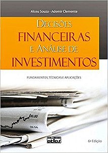 Decisões Financeiras E Análise De Investimentos - Fundamentos, Técnicas E Aplicações