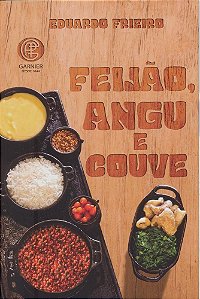 Feijão, Angu E Couve