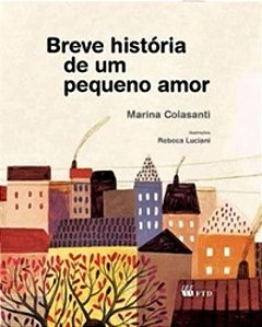 Breve História De Um Pequeno Amor