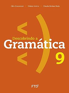 Descobrindo A Gramática - 9º Ano - Ensino Fundamental II