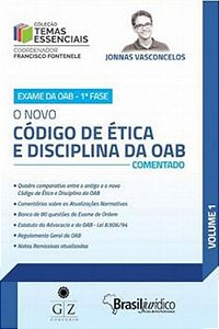 O Novo Código De Ética E Disciplina Da Oab - Comentado - Vol.1 - Coleção Temas Essencias