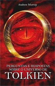 Perguntas E Respostas Sobre O Universo De Tolkien