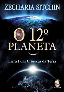 O 12º Planeta - Livro I Das Cronicas Da Terra