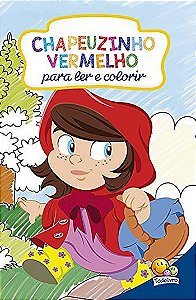 Classicos Para Colorir: Chapeuzinho Vermelho