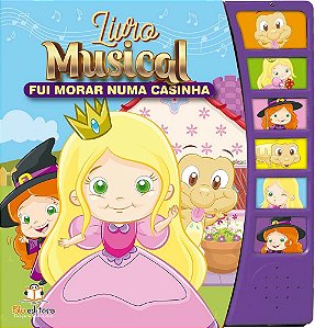 Livro Musical: Fui Morar Numa Casinha