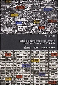 Estado E Democracia Nos Tempos De Hugo Chávez (1998-2013)