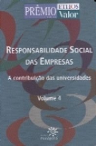 Responsabilidade Social Das Empresas - A Contribuição Das Universidades Vol.4