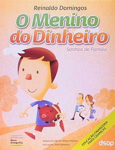 O Menino Do Dinheiro - Sonhos De Família