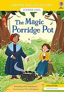 The Magic Porridge Pot - Usborne English Readers - Level Starter - Book With Activities And Free Audio
