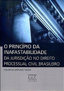 O Princípio Da Inafastabilidade Da Jurisdição No Direito Processual Civil Brasileiro