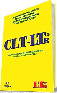 Clt-Ltr. - De Acordo Com A Lei N. 13.467 De 13 De Julho De 2017 - 48ª Edição