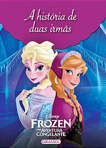 Frozen - A História De Duas Irmas