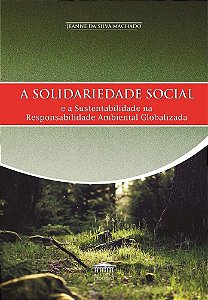 A Solidariedade Social E A Sustentabilidade Na Responsabilidade Ambiental Globalizada