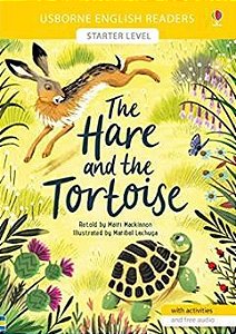 The Hare And The Tortoise - Usborne English Readers - Level Starter - Book With Activities And Free Audio