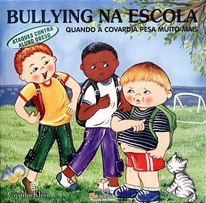 Bullying na Escola: Bater é malvadeza