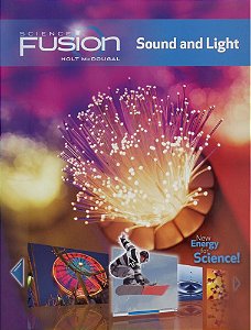 Science Fusion - Module J - Sound And Light - Student Edition