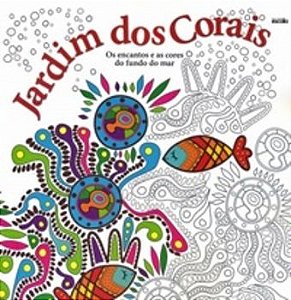 Jardim Dos Corais - Livro De Colorir