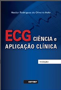 Ecg - Ciência E Aplicação Clínica