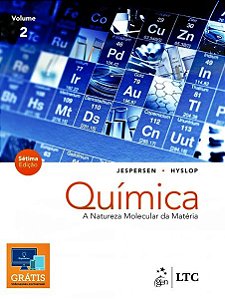 Química - A Natureza Molecular Da Matéria - Volume 2 - 7ª Edição