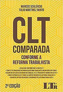Clt Comparada - Conforme A Reforma Trabalhista - 2ª Edição