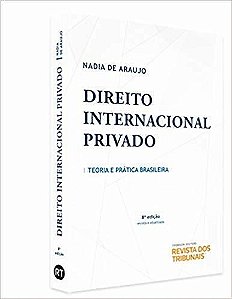 Direito Internacional Privado - Teoria E Prática Brasileira - 8ª Edição