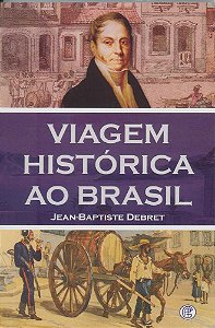 Viagem Histórica Ao Brasil