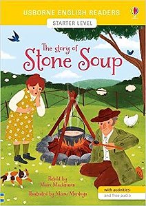 The Story Of Stone Soup - Usborne English Readers - Level Starter - Book With Activities And Free Audio