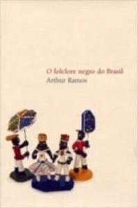 Folclore Negro Do Brasil, O