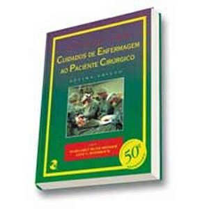 Cuidados De Enfermagem Ao Paciente Cirúrgico - 10º Edição