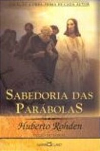 Sabedoria Das Parabolas - Coleção A Obra-Prima De Cada Autor