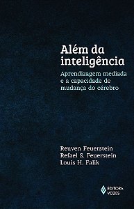 Além Da Inteligência - Aprendizangem Mediada E A Capacidade De Mudança Do Cérebro