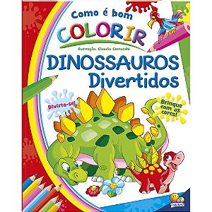 Como E Bom Colorir! Dinossauros Divertidos