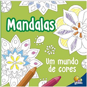 Mandalas - Um Mundo De Cores