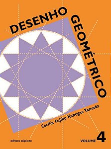 Desenho Geometrico, V.4 - Ensino Fundamental II - 9º Ano