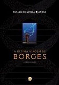 Ultima Viagem De Borges