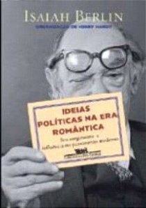 Ideias Politicas Na Era Romantica - Seu Surgimento E Influencia No Pensamento Moderno