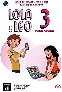 Lola Y Leo Paso A Paso 3 - Cuaderno De Ejercicios Con MP3