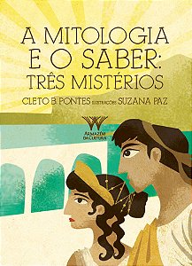 A Mitologia E O Saber: Tres Misterios