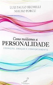 Como Moldamos A Personalidade