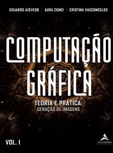 Computacao Grafica - Teoria E Pratica - Geracao De Imagens