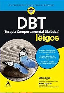 Dbt - Terapia Comportamental Dialética - Para Leigos