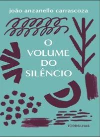 O Volume Do Silêncio