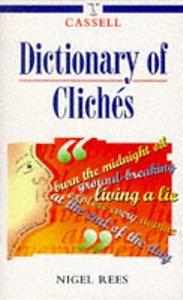 Cassell Dictionary Of Clichés