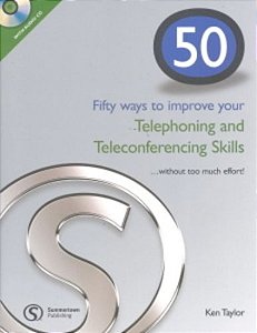 50 Ways To Improve Your Telephoning And Teleconferencing Skills + Audio CD