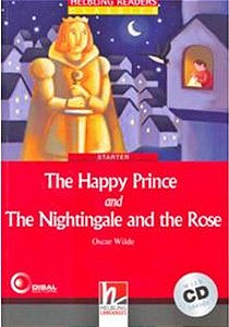 The Happy Prince And The Nightingale And The Rose - Helbling Readers Classics - Red Series - Level 1