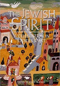 The Jewish Spirit: A Celebration In Stories And Art'