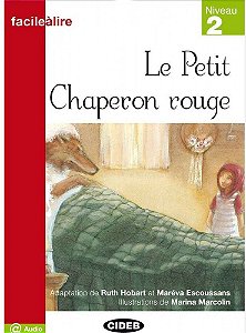 Le Petit Chaperon Rouge - Facileàlire - Niveau 2
