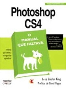 Photoshop CS4 - O Manual Que Faltava Para Windows E Mac